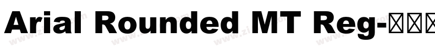 Arial Rounded MT Reg字体转换 Arial Rounded MT Reg字体转换